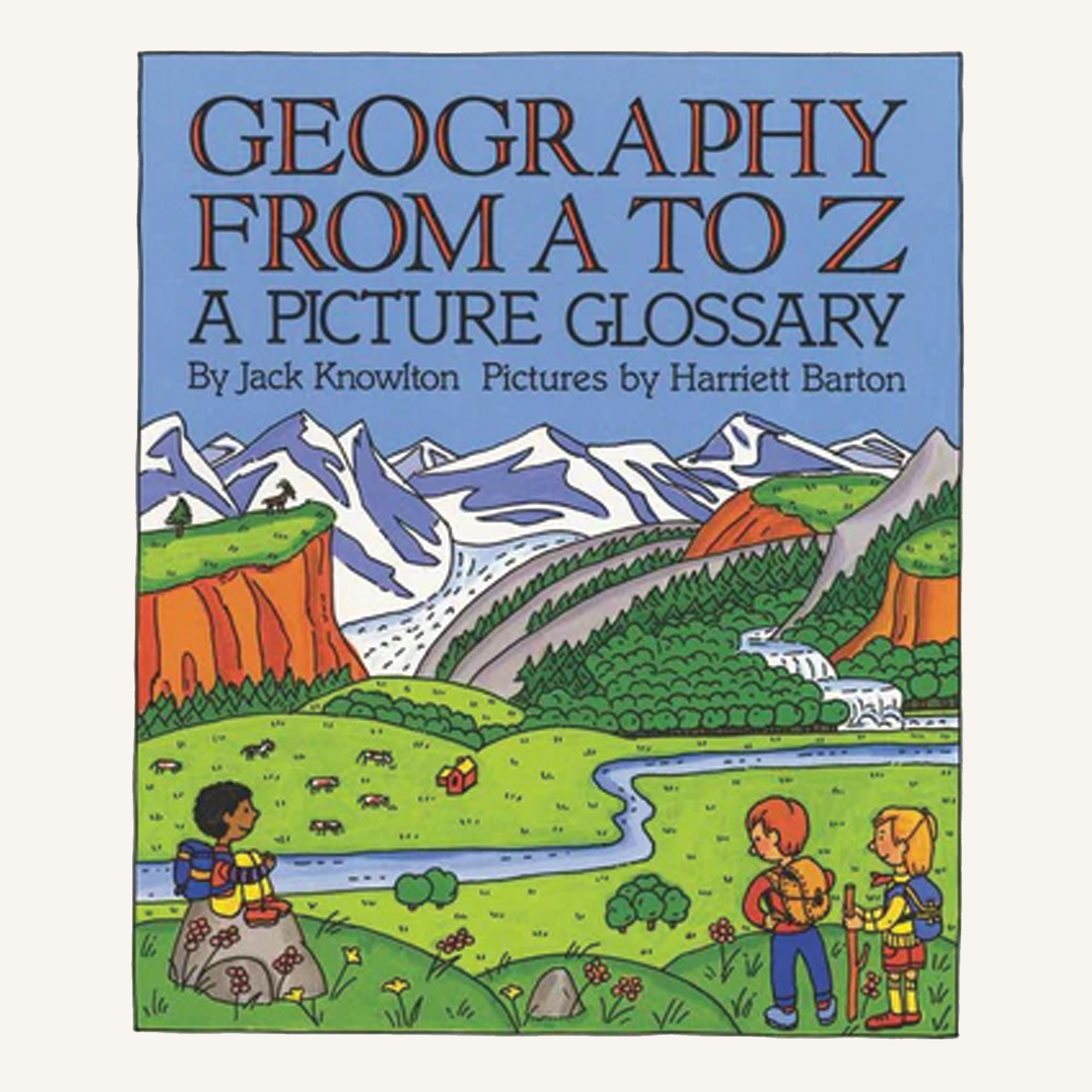 Geography From A to Z: A Picture Glossary
