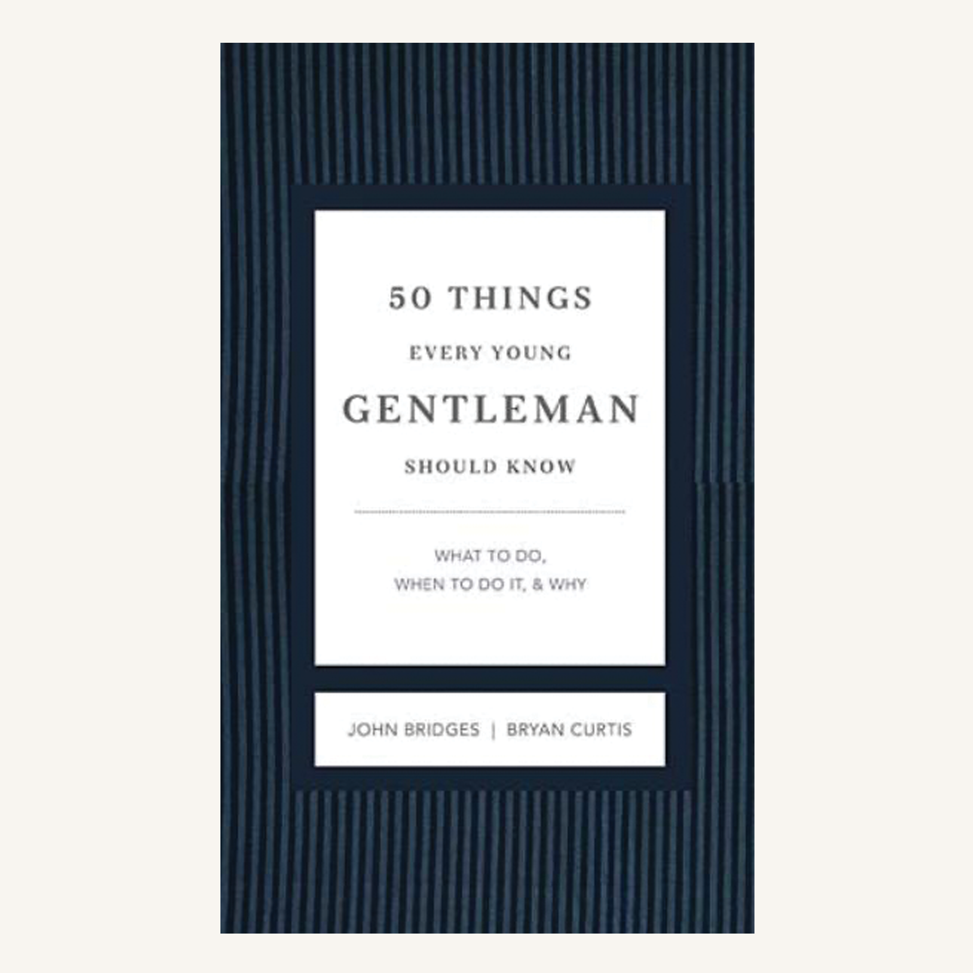 50 Things Every Young Gentlemen Should Know (Revised & Expanded)