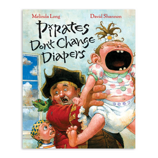 Pirates Don't Change Diapers