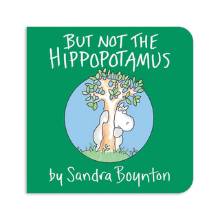 But Not the Hippopotamus