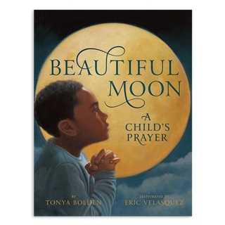 Beautiful Moon: A Child's Prayer