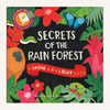 Secrets of the Rain Forest: A Shine-the-Light Book
