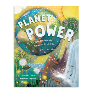 Planet Power: Explore the World's Renewable Energy